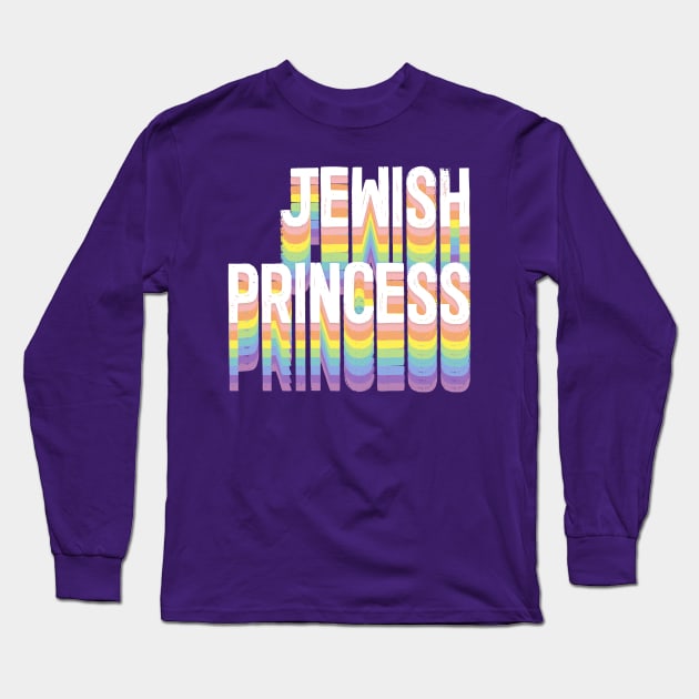 Jewish Princess - Typographic Design Long Sleeve T-Shirt by DankFutura